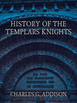 cover image of History of the Templars Knights